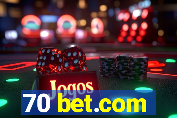 70 bet.com